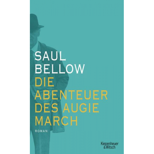 Saul Bellow - Die Abenteuer des Augie March