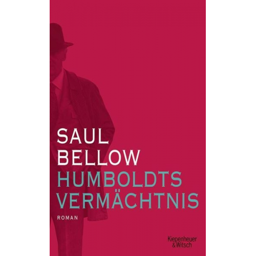 Saul Bellow - Humboldts Vermächtnis