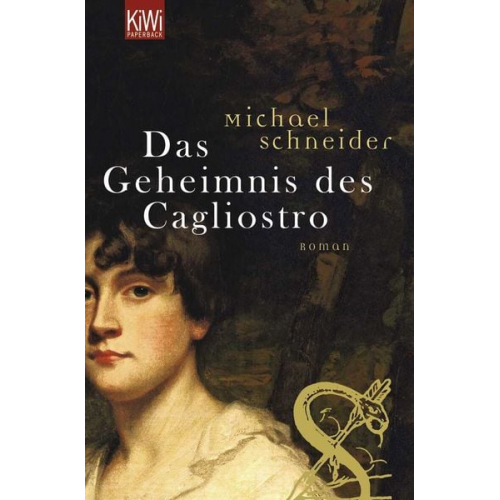 Michael Schneider - Das Geheimnis des Cagliostro