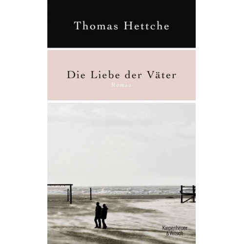 Thomas Hettche - Die Liebe der Väter