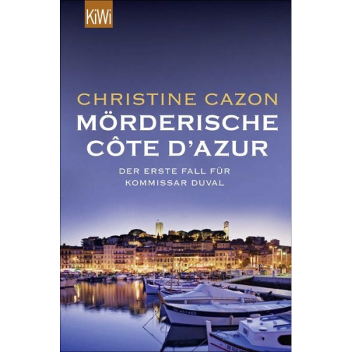 Christine Cazon - Mörderische Côte d Azur / Kommissar Duval Band 1