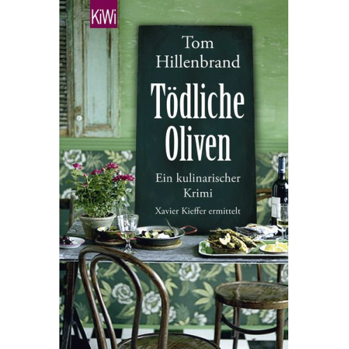 Tom Hillenbrand - Tödliche Oliven / Xavier Kieffers Bd. 4