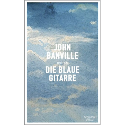 John Banville - Die blaue Gitarre