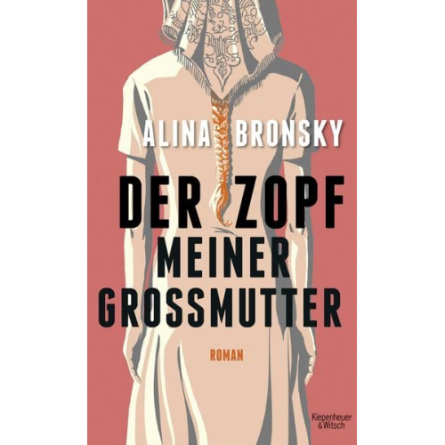 Alina Bronsky - Der Zopf meiner Großmutter