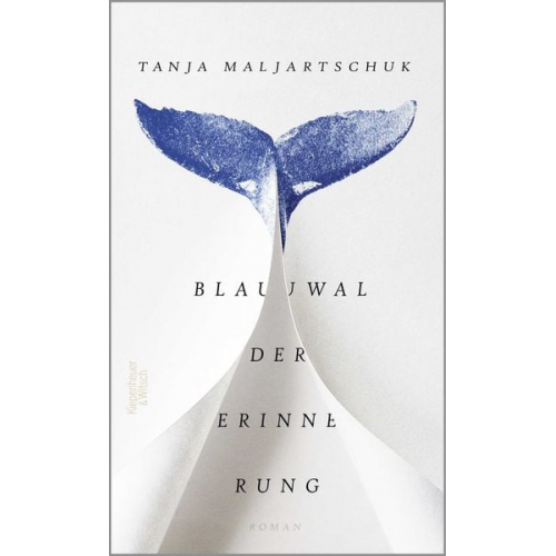 Tanja Maljartschuk - Blauwal der Erinnerung