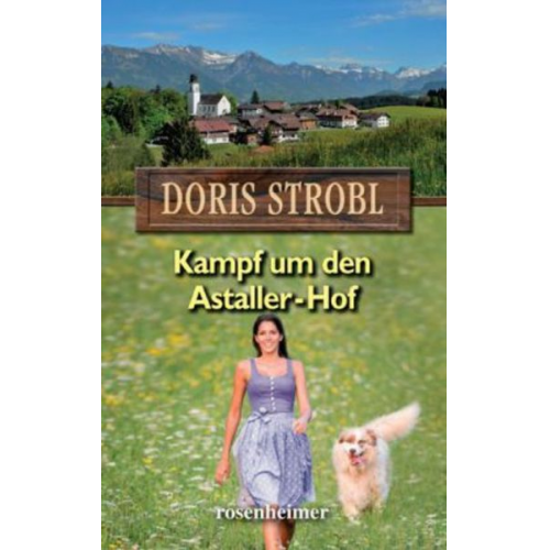 Doris Strobl - Strobl, D: Kampf um den Astaller-Hof