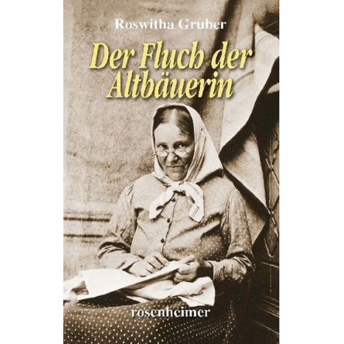 Roswitha Gruber - Der Fluch der Altbäuerin