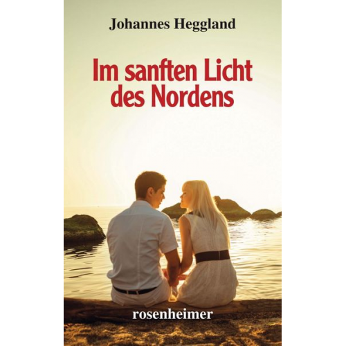 Johannes Heggland - Heggland, J: Im sanften Licht des Nordens