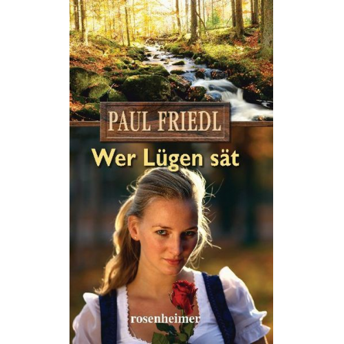 Paul Friedl - Wer Lügen sät