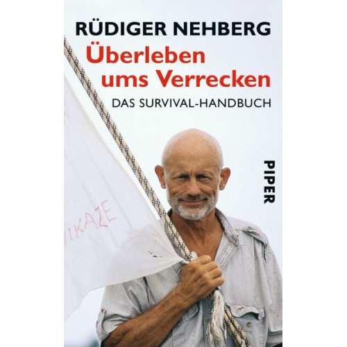 Rüdiger Nehberg - Überleben ums Verrecken