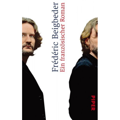 Frédéric Beigbeder - Ein französischer Roman