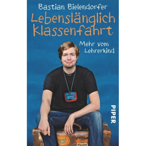 Bastian Bielendorfer - Lebenslänglich Klassenfahrt