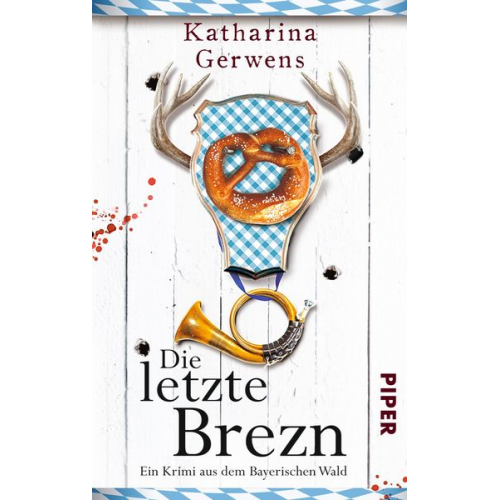 Katharina Gerwens - Die letzte Brezn / Franziska Hausmann Band 1