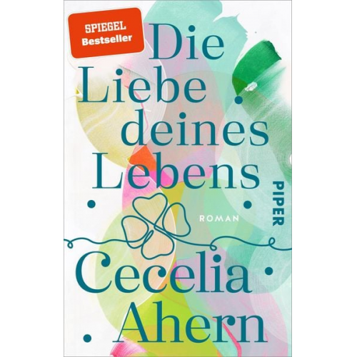 Cecelia Ahern - Die Liebe deines Lebens