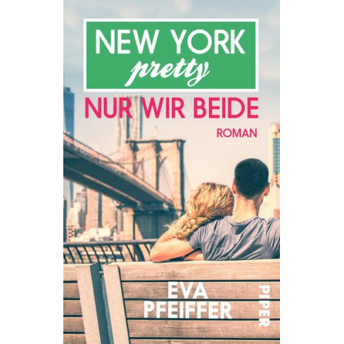 Eva Pfeiffer - New York Pretty: Nur wir beide