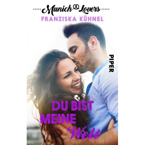 Franziska Kühnel - Munich Lovers - Du bist meine Welt