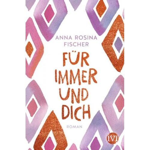 Anna Rosina Fischer - Für immer und dich