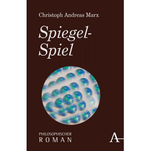 Christoph Andreas Marx - Spiegel-Spiel