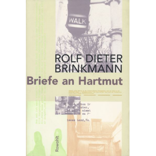 Rolf Dieter Brinkmann - Briefe an Hartmut