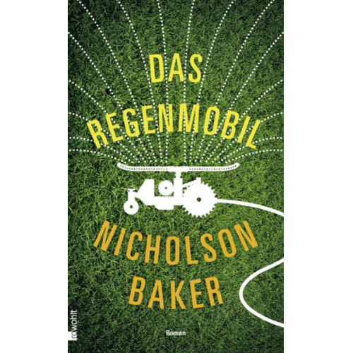 Nicholson Baker - Das Regenmobil