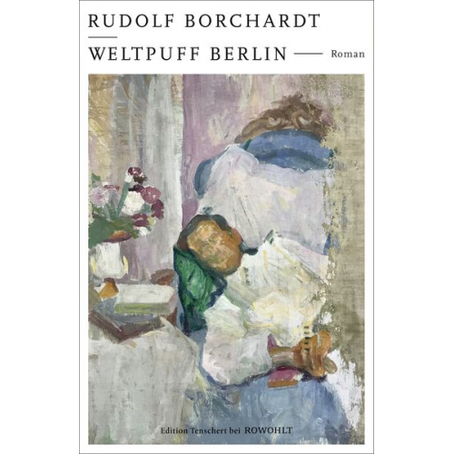 Rudolf Borchardt - Weltpuff Berlin