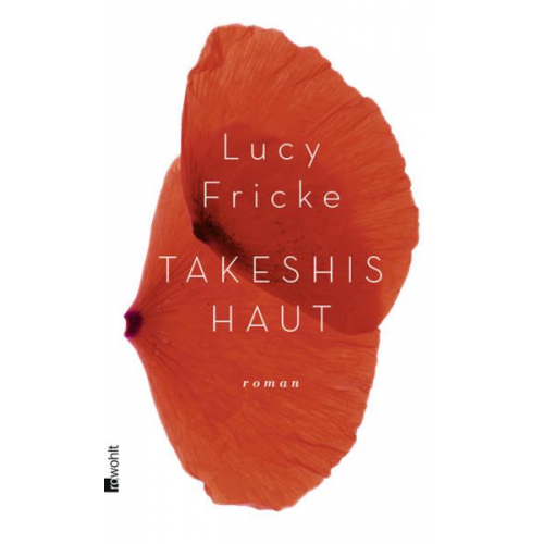 Lucy Fricke - Takeshis Haut