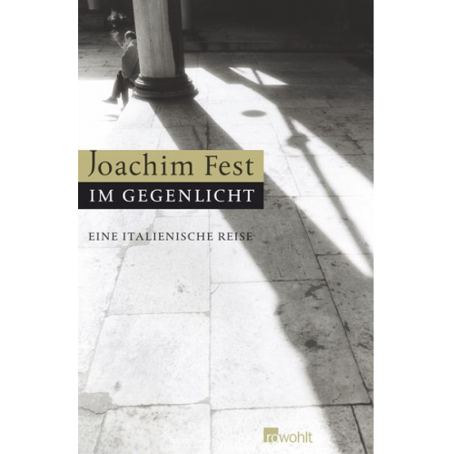 Joachim C.Fest - Im Gegenlicht