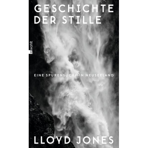 Lloyd Jones - Geschichte der Stille