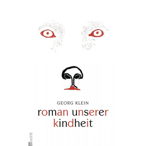 Georg Klein - Roman unserer Kindheit