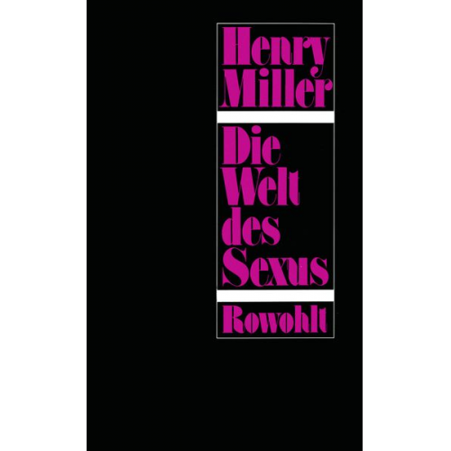 Henry Miller - Die Welt des Sexus