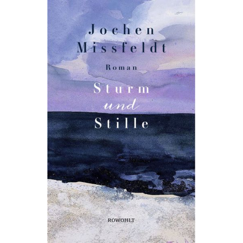 Jochen Missfeldt - Sturm und Stille