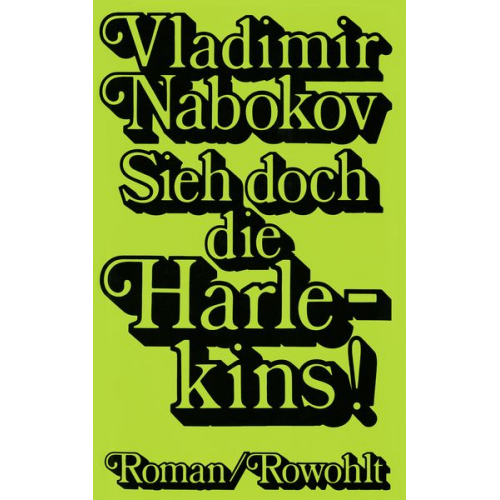 Vladimir Nabokov - Sieh doch die Harlekins!