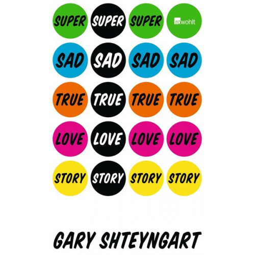 Gary Shteyngart - Super Sad True Love Story