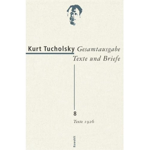 Kurt Tucholsky - Gesamtausgabe Texte und Briefe 8