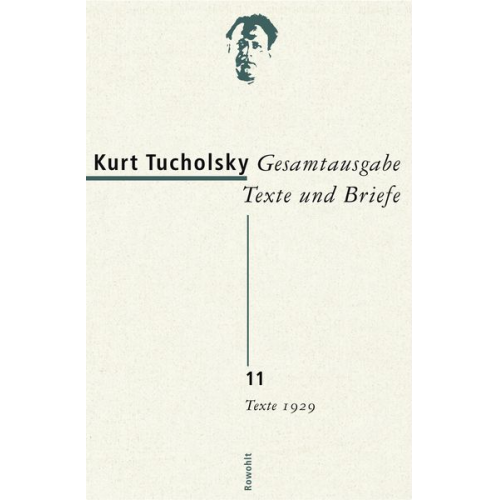 Kurt Tucholsky - Gesamtausgabe Texte und Briefe 11