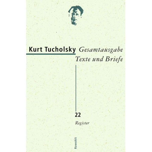 Kurt Tucholsky - Gesamtausgabe Texte und Briefe 22