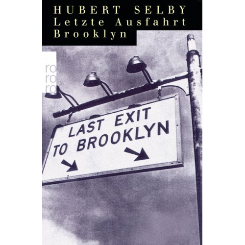 Hubert Selby - Letzte Ausfahrt Brooklyn