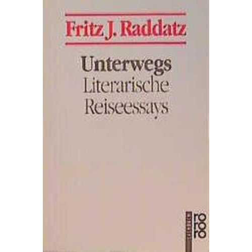 Fritz J. Raddatz - Unterwegs