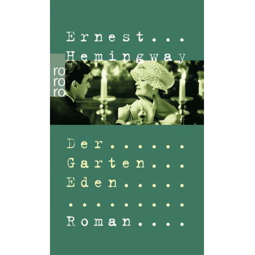 Ernest Hemingway - Der Garten Eden