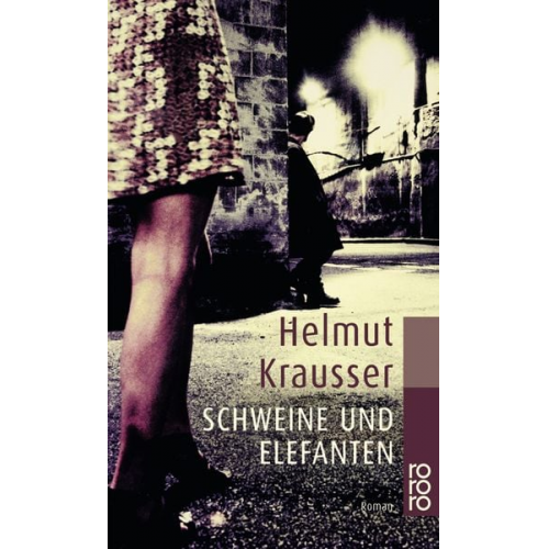 Helmut Krausser - Schweine und Elefanten