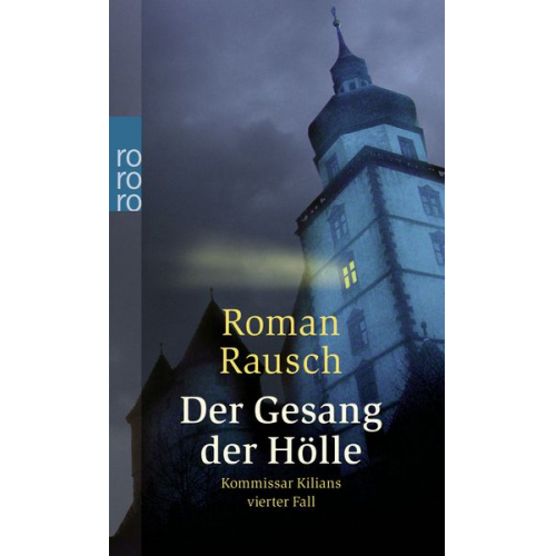 Roman Rausch - Der Gesang der Hölle: Kommissar Kilians vierter Fall