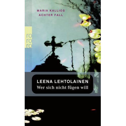 Leena Lehtolainen - Wer sich nicht fügen will / Maria Kallio Band 8