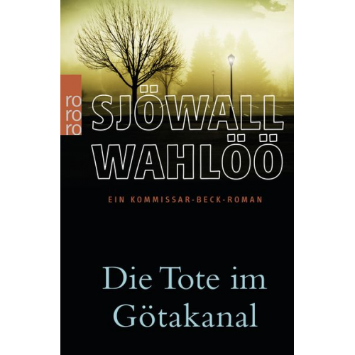 Maj Sjöwall Per Wahlöö - Die Tote im Götakanal: Ein Kommissar-Beck-Roman