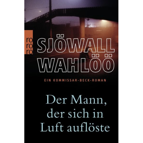 Maj Sjöwall Per Wahlöö - Der Mann, der sich in Luft auflöste: Ein Kommissar-Beck-Roman