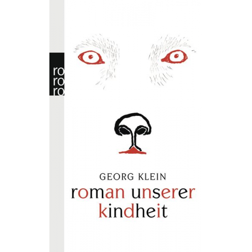 Georg Klein - Roman unserer Kindheit