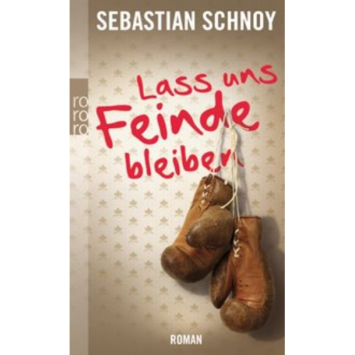 Sebastian Schnoy - Lass uns Feinde bleiben