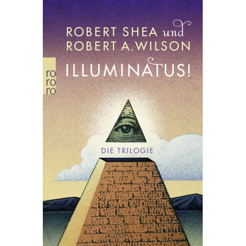 Robert Shea Robert A. Wilson - Illuminatus! Die Trilogie