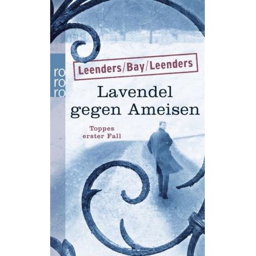 Hiltrud Leenders Michael Bay Artur Leenders - Lavendel gegen Ameisen / Kommissar Toppe Band 1