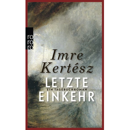 Imre Kertész - Letzte Einkehr