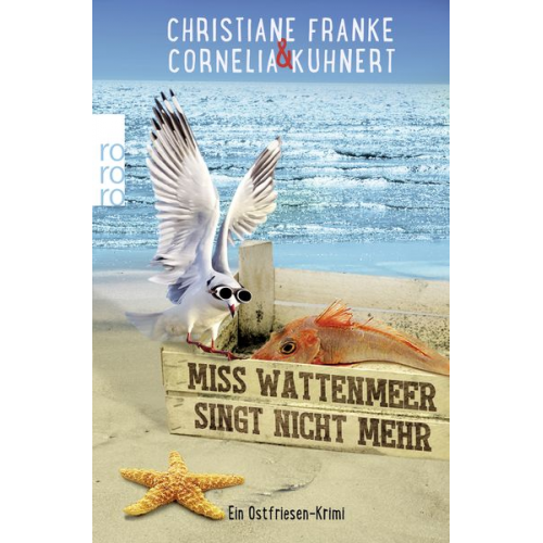 Christiane Franke Cornelia Kuhnert - Miss Wattenmeer singt nicht mehr / Ostfriesen-Krimi Band 3